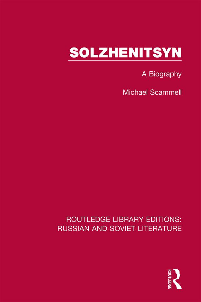 Solzhenitsyn by Michael Scammell
