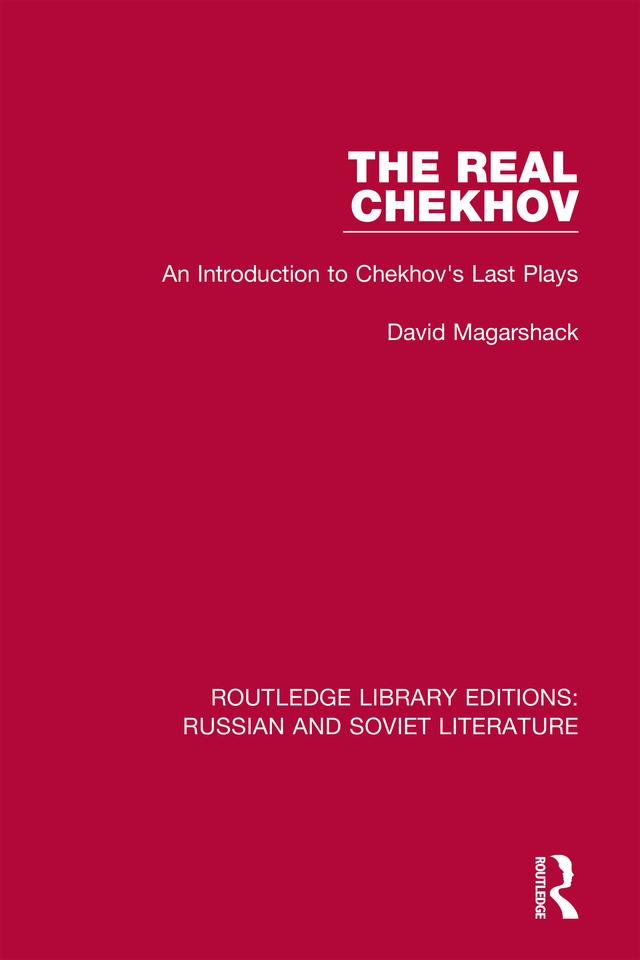 The Real Chekhov by David Magarshack