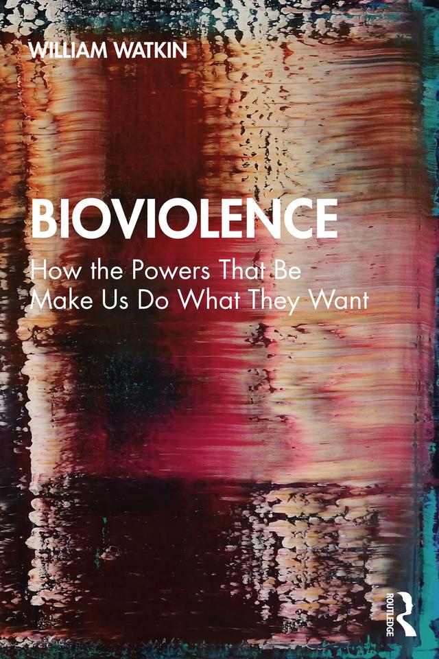 Bioviolence by William Watkin