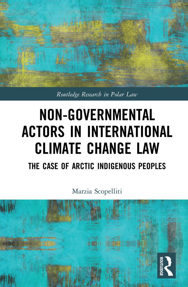 Non-Governmental Actors in International Climate Change Law by Marzia Scopelliti