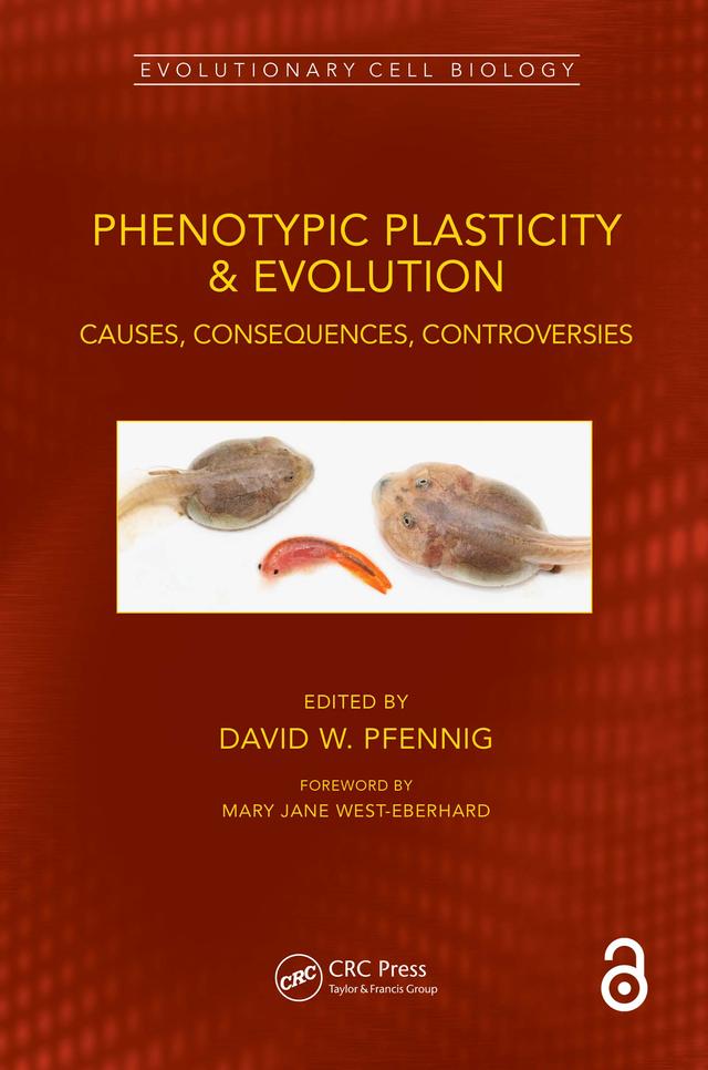 Phenotypic Plasticity & Evolution by David W. Pfennig
