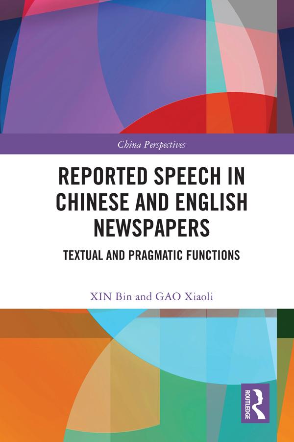 Reported Speech in Chinese and English Newspapers by GAO Xiaoli, SHEN Lei, WANG Jingping, XIN Bin