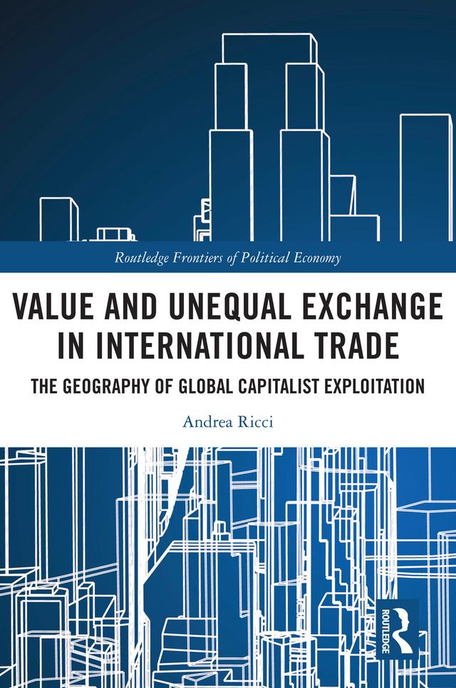 Value and Unequal Exchange in International Trade by Andrea Ricci