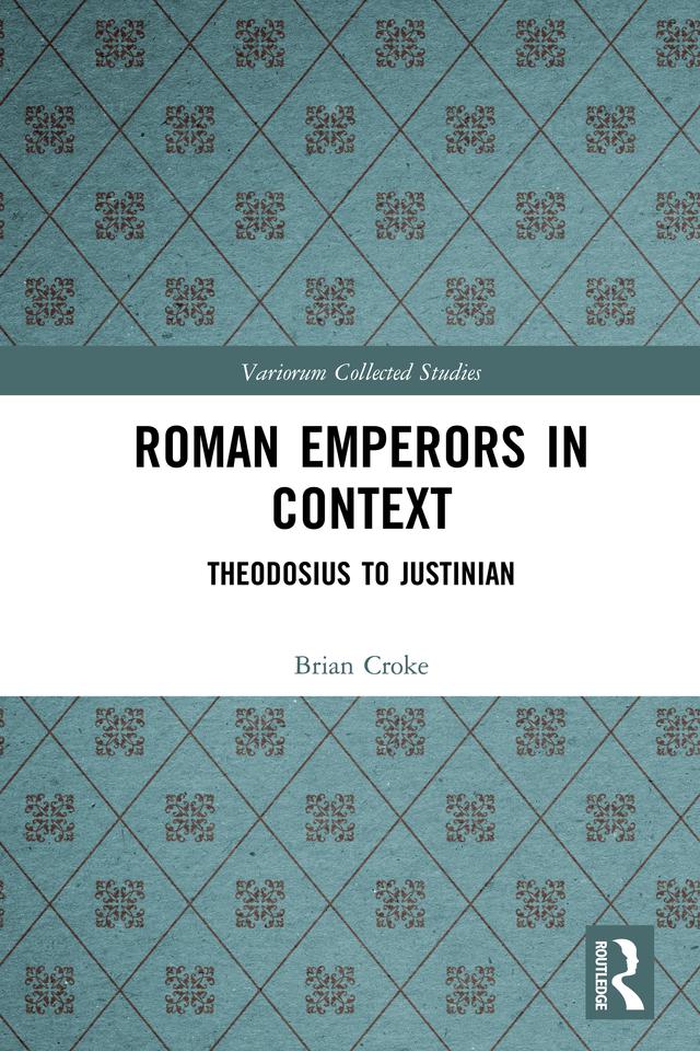 Roman Emperors in Context by Brian Croke