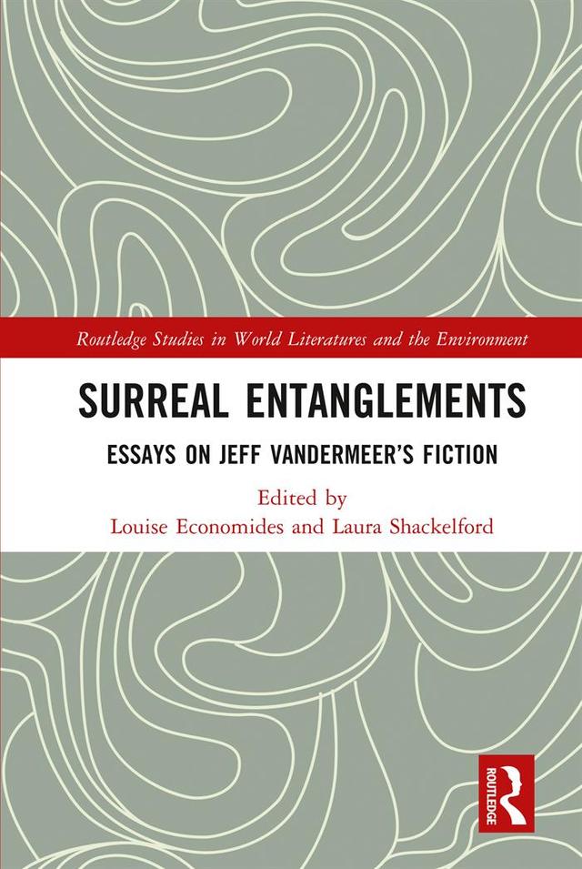 Surreal Entanglements by Laura Shackelford, Louise Economides