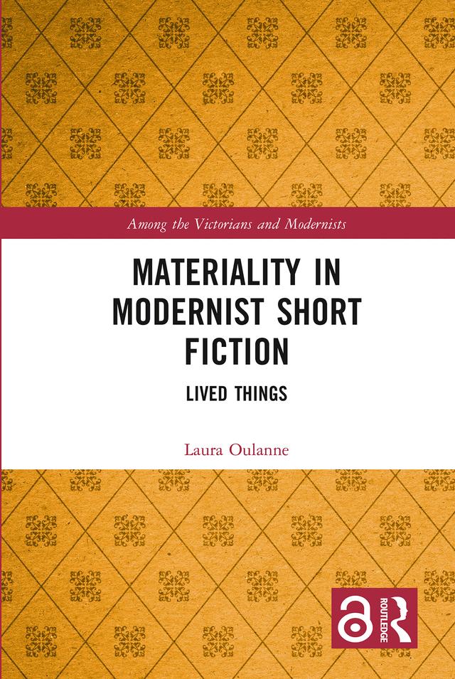 Materiality in Modernist Short Fiction by Laura Oulanne