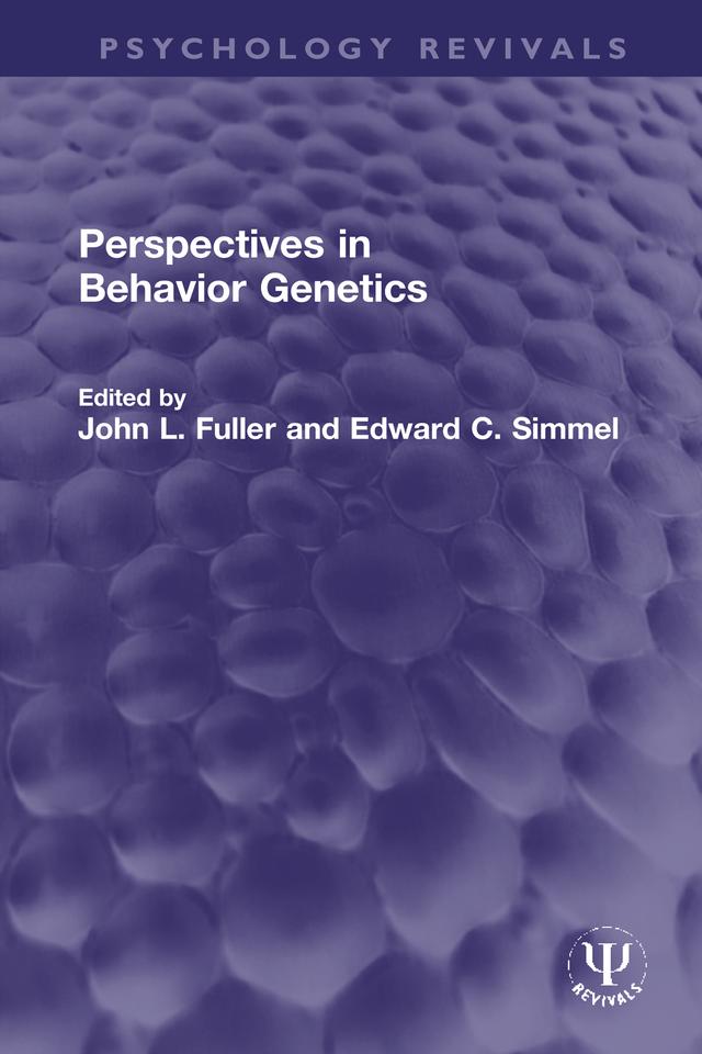 Perspectives in Behavior Genetics by Edward C. Simmel, John L. Fuller