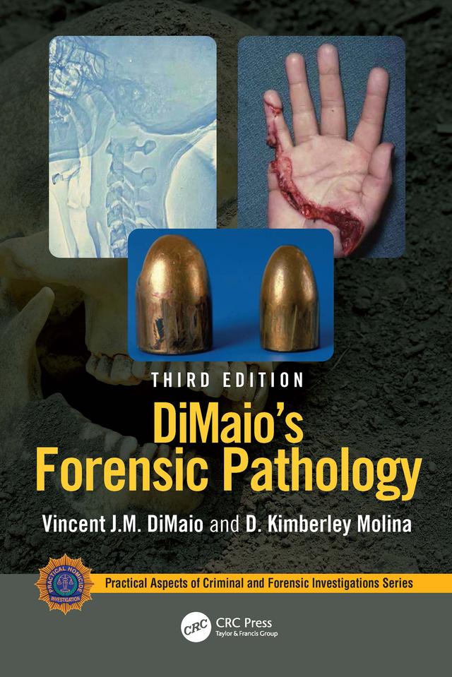 DiMaio's Forensic Pathology by D. Kimberley Molina, Vincent J.M. DiMaio