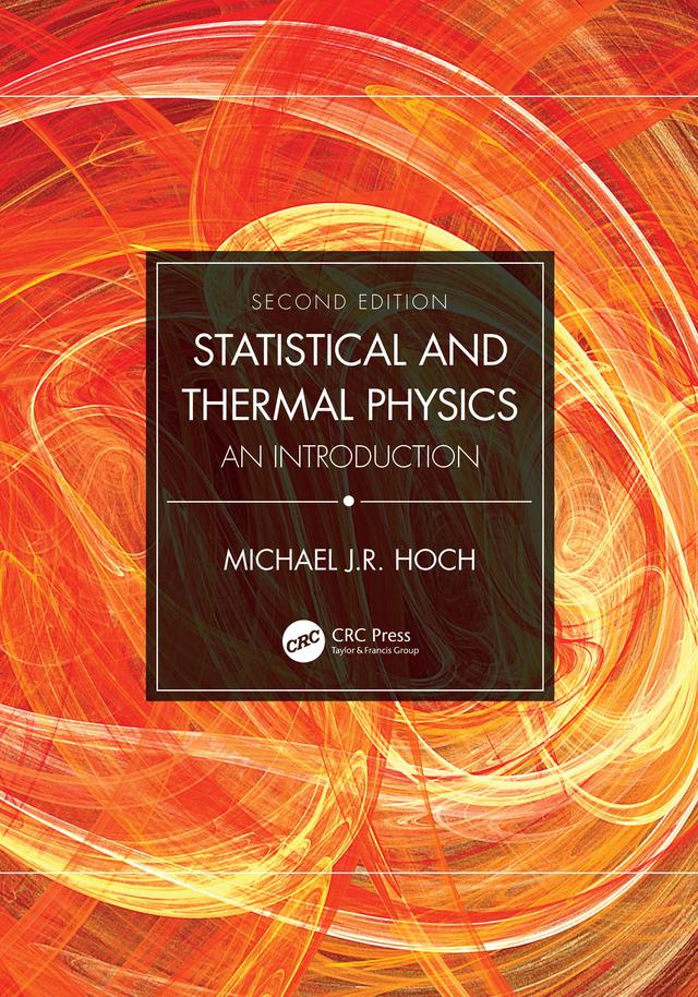 Statistical and Thermal Physics by Michael J.R. Hoch