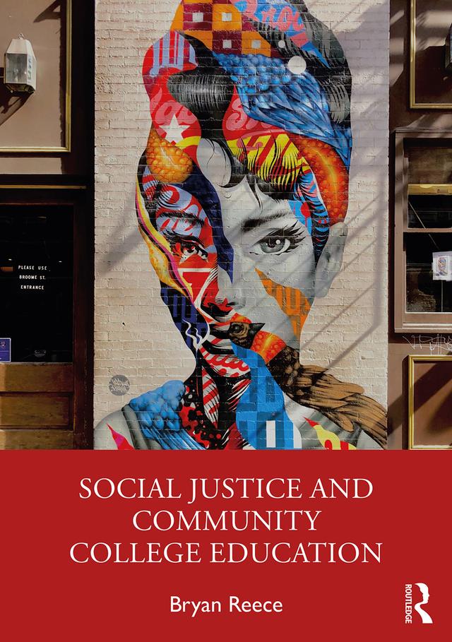 Social Justice and Community College Education by Bryan Reece