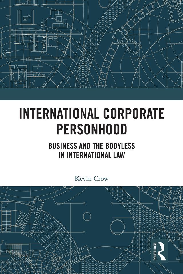International Corporate Personhood by Kevin Crow