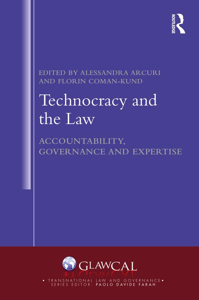 Technocracy and the Law by Alessandra Arcuri, Florin Coman-Kund