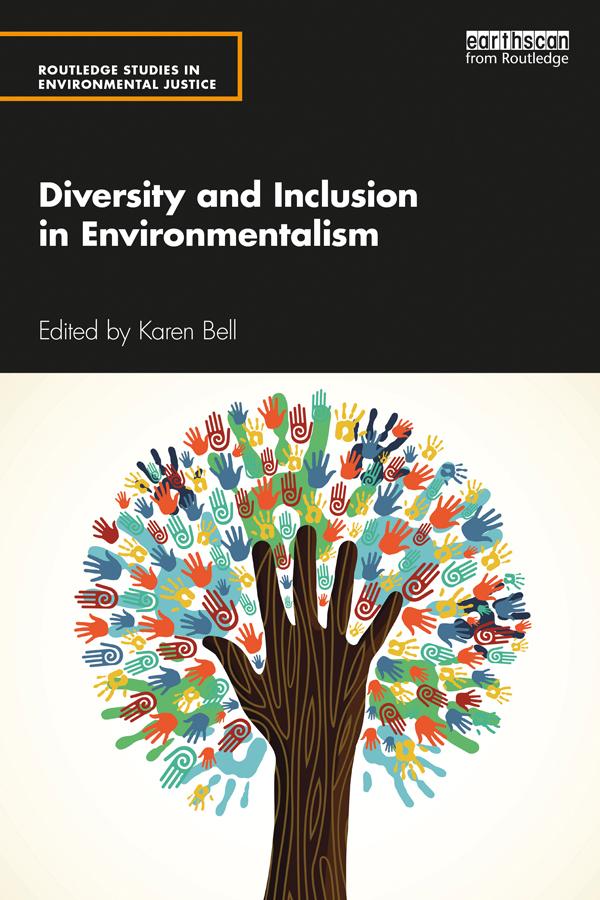 Diversity and Inclusion in Environmentalism by Karen Bell