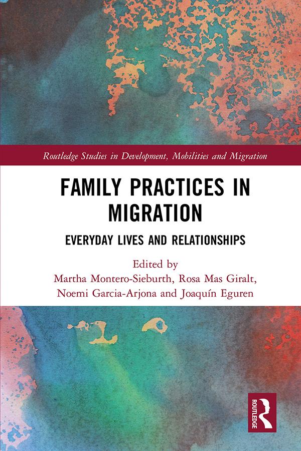 Family Practices in Migration by Joaquín Eguren, Martha Montero-Sieburth, Noemi Garcia-Arjona, Rosa Mas Giralt