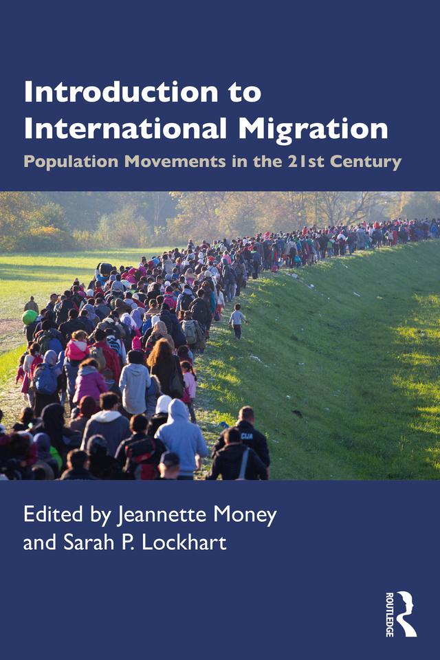Introduction to International Migration by Jeannette Money, Sarah Lockhart