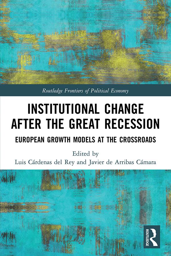 Institutional Change after the Great Recession by Javier de Arribas Cámara, Luis Cárdenas del Rey