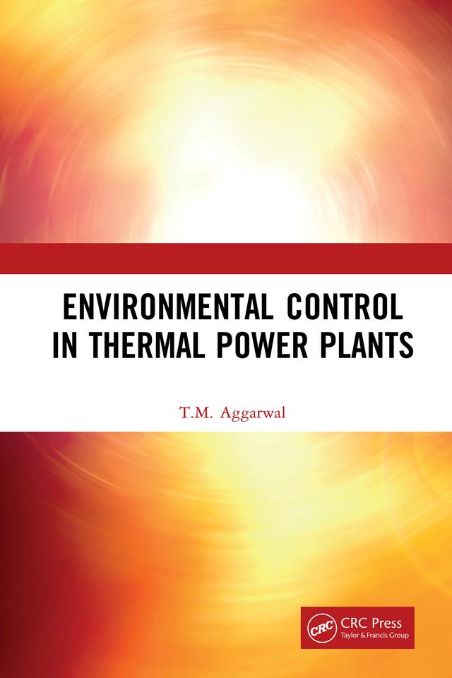 Environmental Control in Thermal Power Plants by T.M. Aggarwal