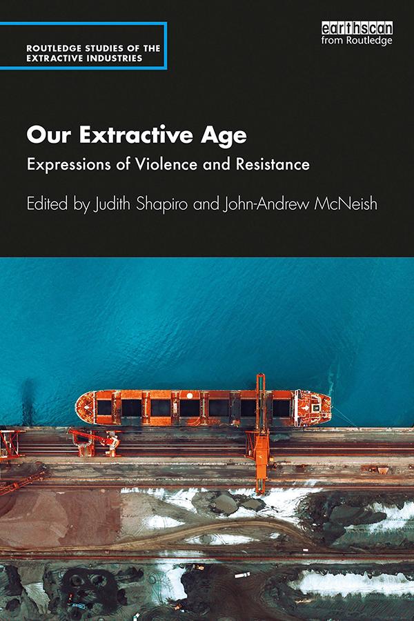 Our Extractive Age by John-Andrew McNeish, Judith Shapiro