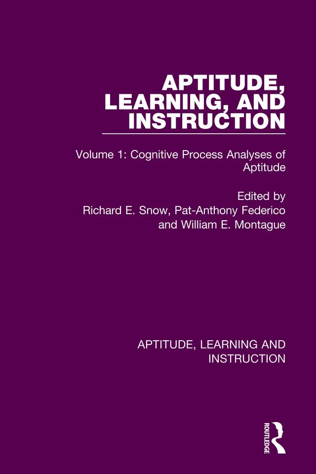 Aptitude, Learning, and Instruction by Pat-Anthony Federico, Richard E. Snow, William E. Montague
