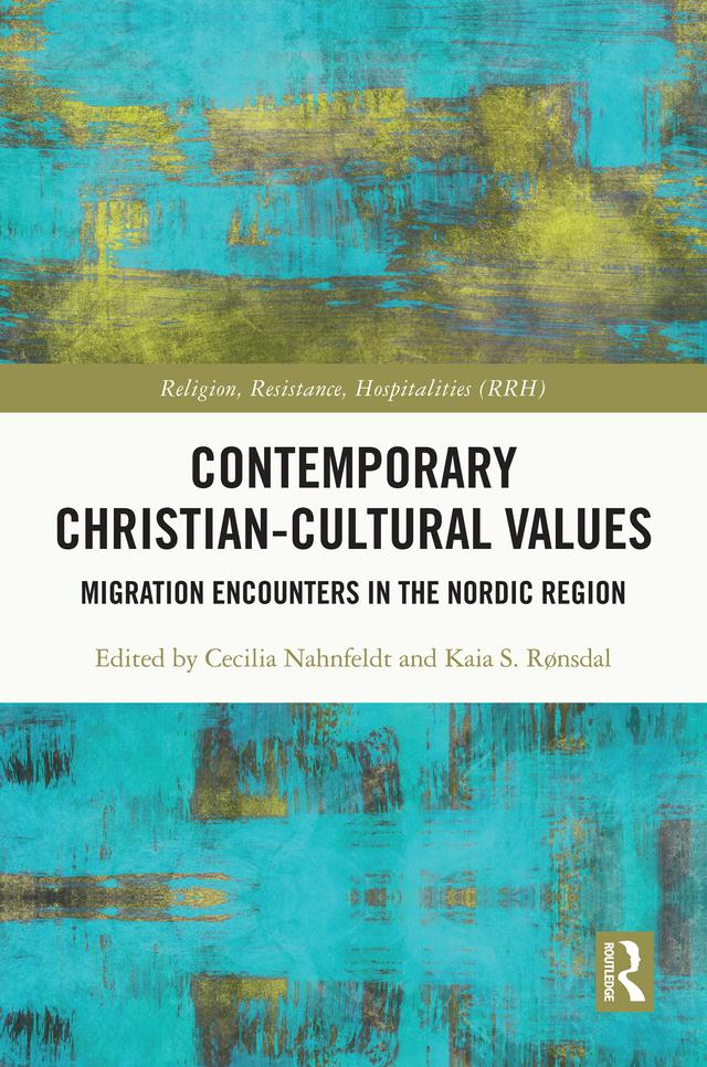 Contemporary Christian-Cultural Values by Cecilia Nahnfeldt, Kaia S. Rønsdal