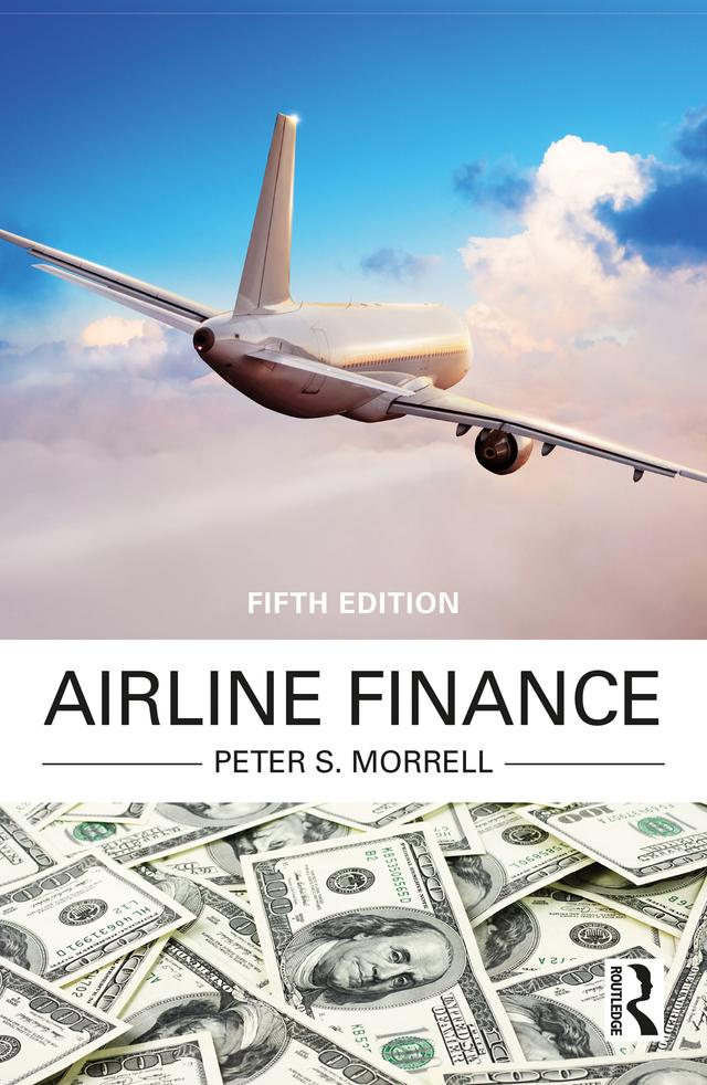 Airline Finance by Peter S. Morrell