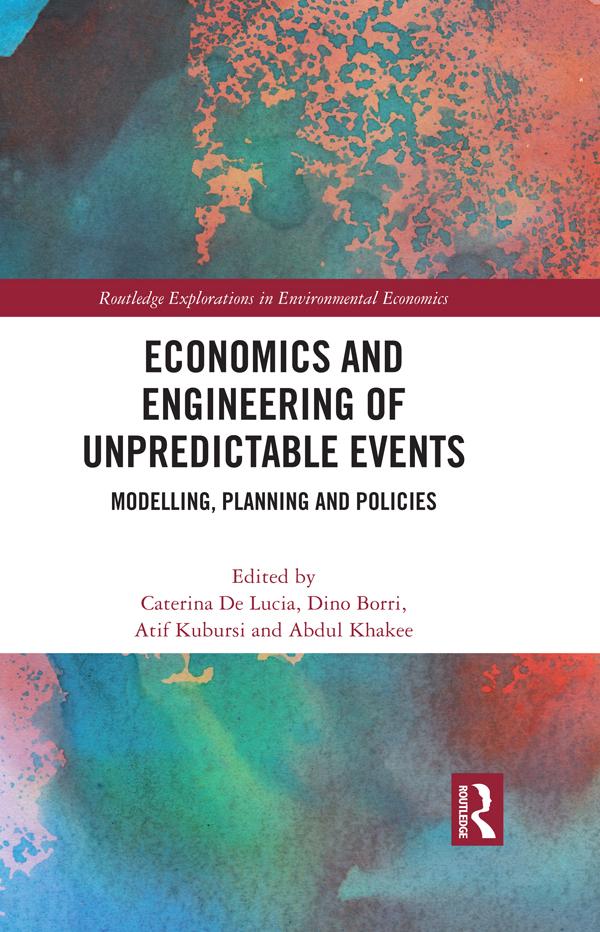 Economics and Engineering of Unpredictable Events by Abdul Khakee, Atif Kubursi, Caterina De Lucia, Dino Borri