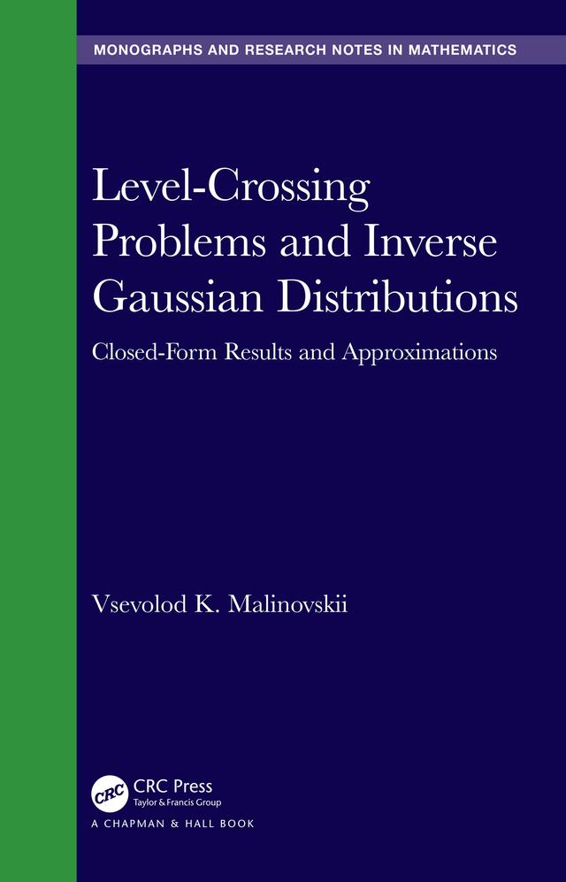 Level-Crossing Problems and Inverse Gaussian Distributions by Vsevolod K. Malinovskii