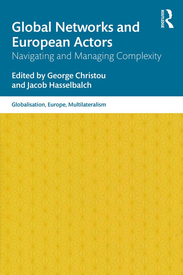 Global Networks and European Actors by George Christou, Jacob Hasselbalch