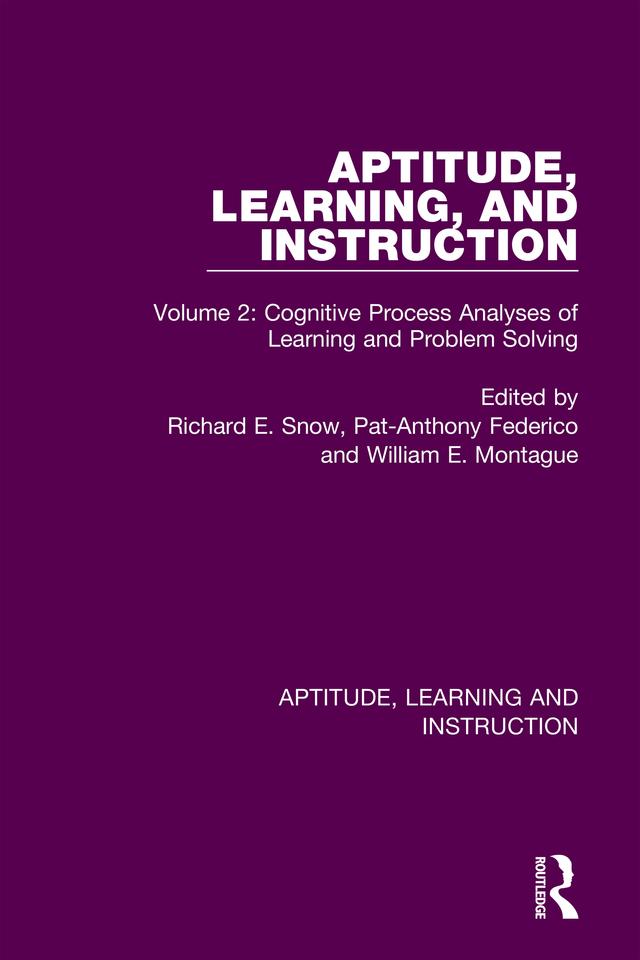 Aptitude, Learning, and Instruction by Pat-Anthony Federico, Richard E. Snow, William E. Montague