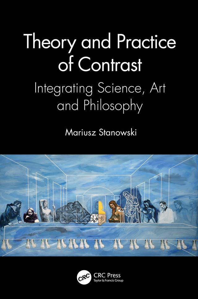 Theory and Practice of Contrast by Mariusz Stanowski