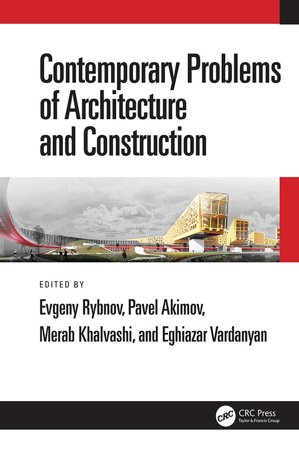 Contemporary Problems of Architecture and Construction by Eghiazar Vardanyan, Evgeny Rybnov, Merab Khalvashi, Pavel Akimov