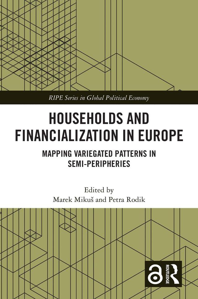 Households and Financialization in Europe by Marek Mikuš, Petra Rodik