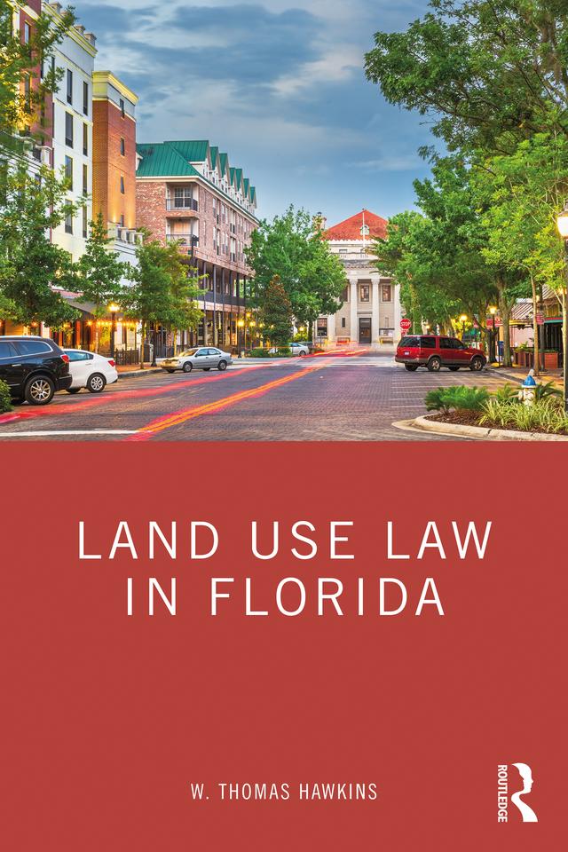 Land Use Law in Florida by W. Thomas Hawkins