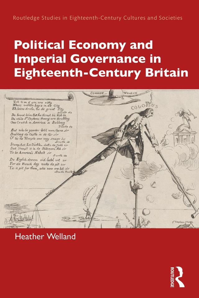 Political Economy and Imperial Governance in Eighteenth-Century Britain by Heather Welland