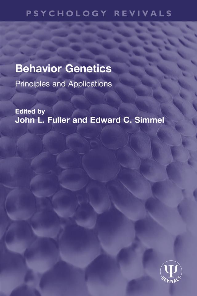 Behavior Genetics by Edward C. Simmel, John L. Fuller
