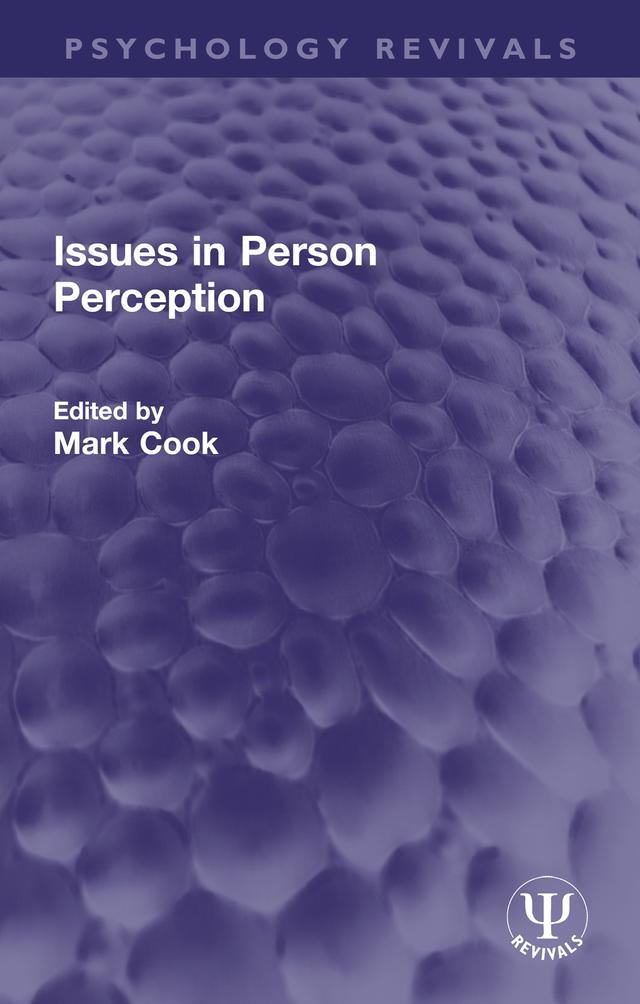 Issues in Person Perception by Mark Cook