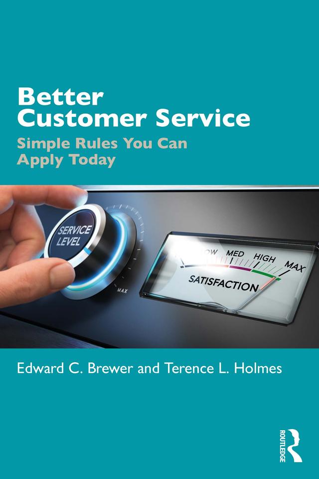 Better Customer Service by Edward C. Brewer, Terence L. Holmes