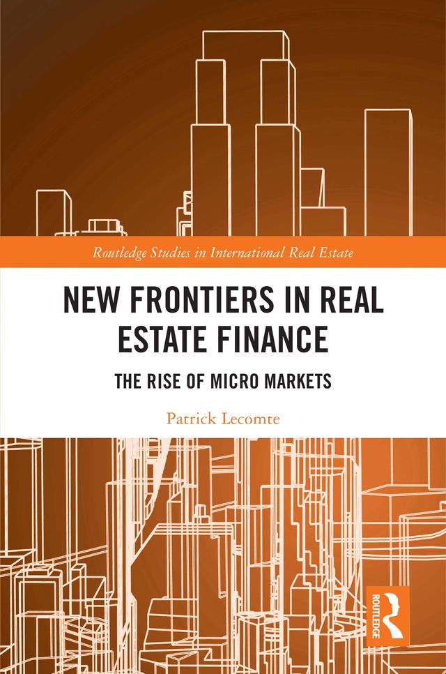 New Frontiers in Real Estate Finance by Patrick Lecomte