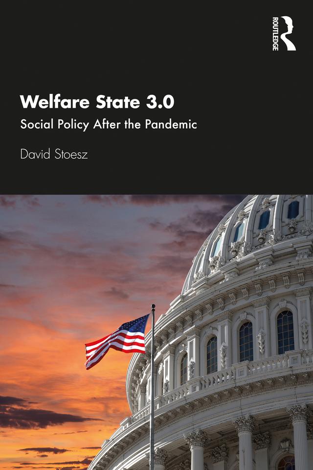 Welfare State 3.0 by David Stoesz