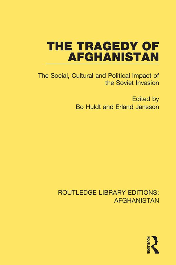 The Tragedy of Afghanistan by Bo Huldt, Erland Jansson