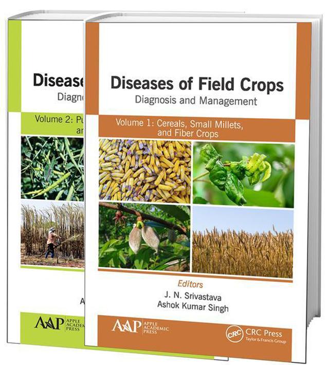 Diseases of Field Crops Diagnosis and Management, 2-Volume Set by A. K. Singh, J. N. Srivastava