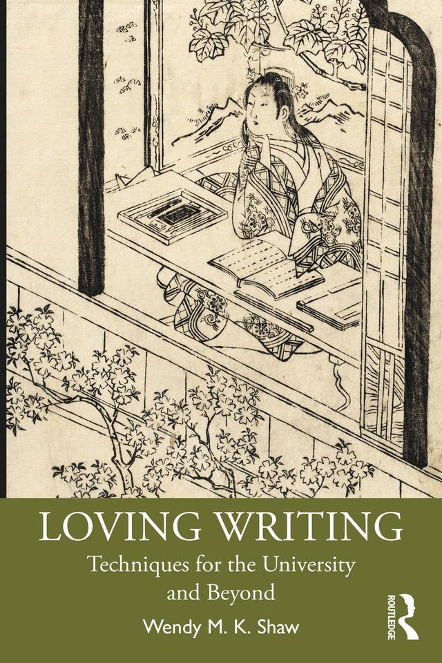 Loving Writing by Wendy M.K. Shaw