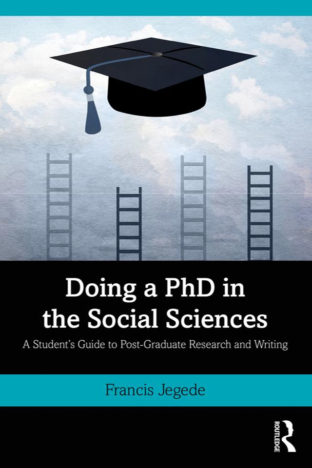 Doing a PhD in the Social Sciences by Francis Jegede