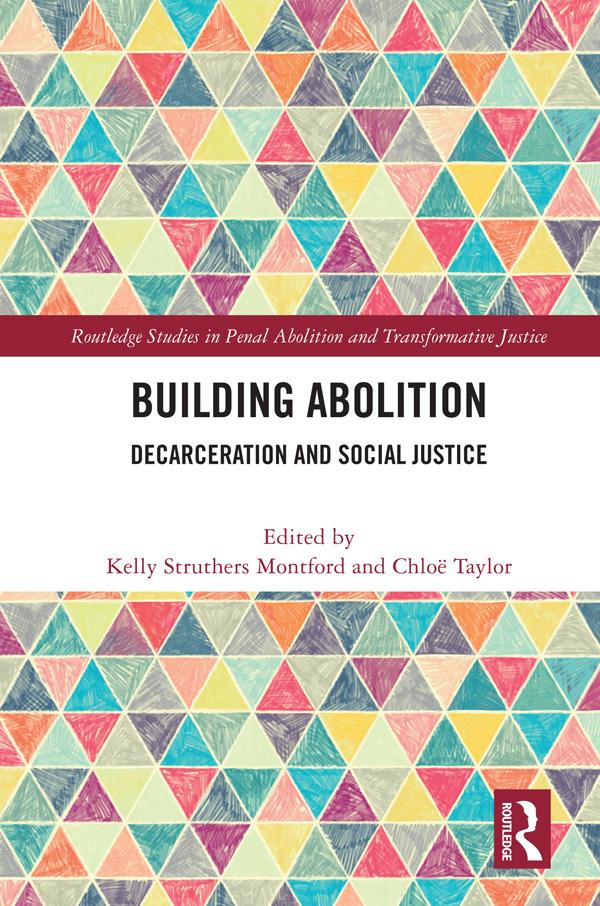 Building Abolition by Chloë Taylor, Kelly Montford