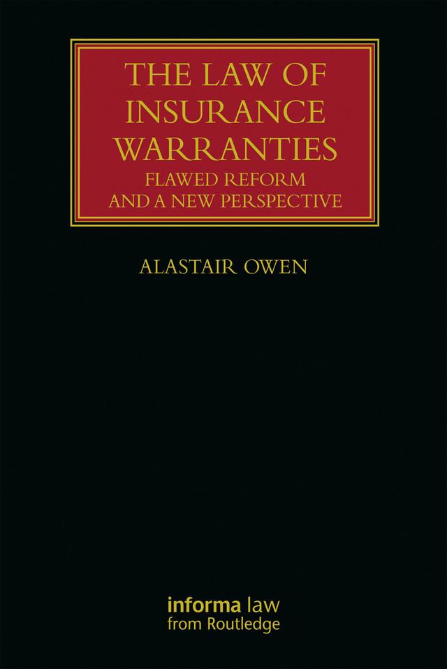 The Law of Insurance Warranties by Alastair Owen
