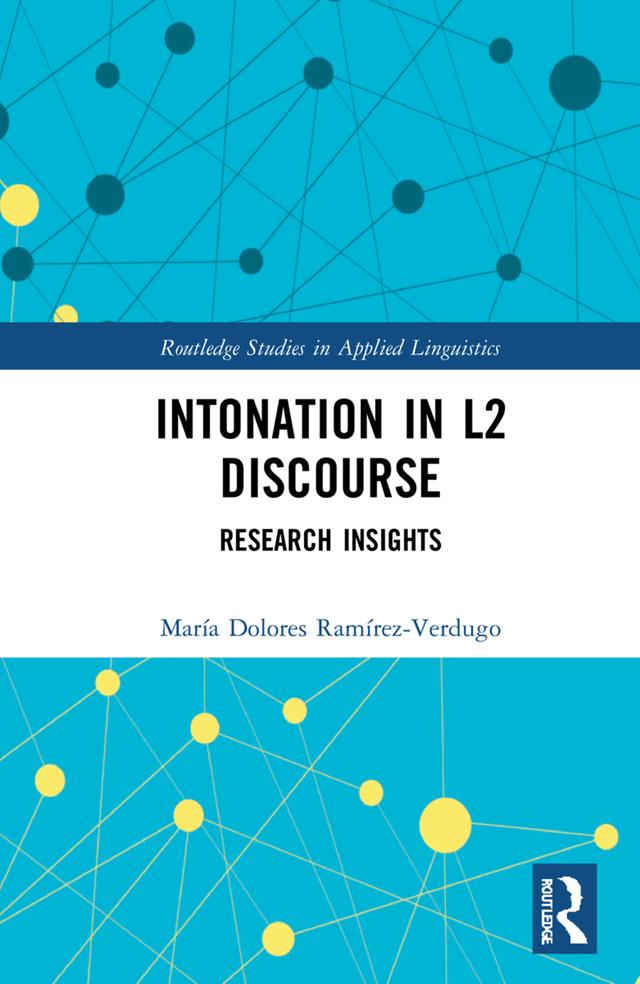 Intonation in L2 Discourse by María Dolores Ramírez-Verdugo