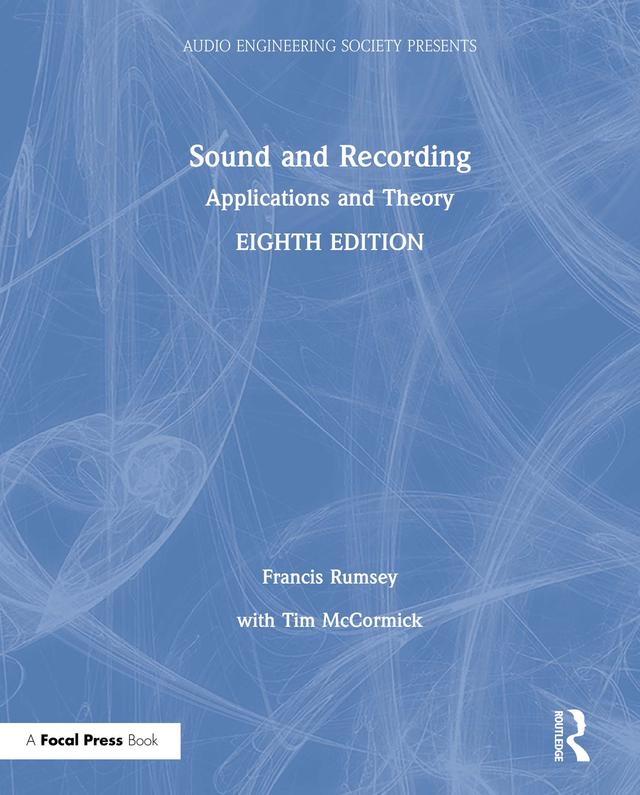 Sound and Recording by Francis Rumsey