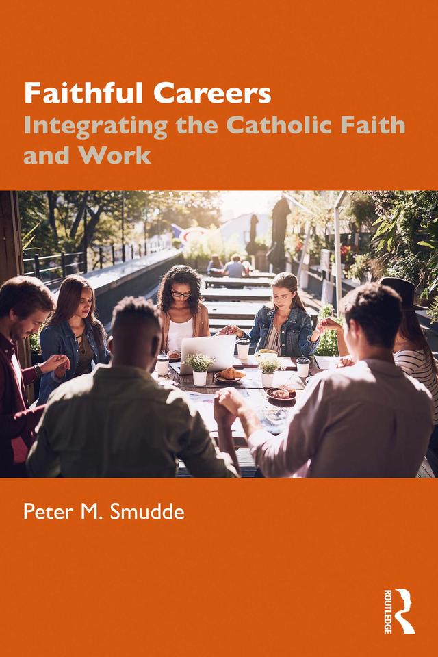 Faithful Careers by Peter M. Smudde