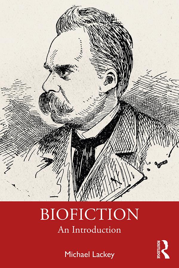 Biofiction by Michael Lackey