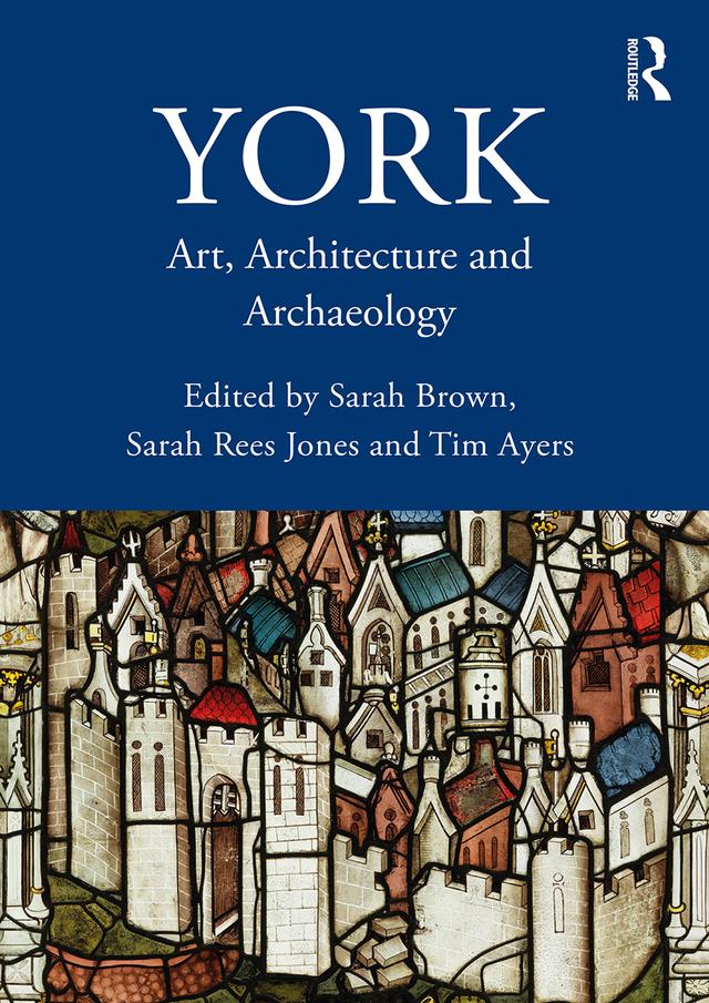 York by Sarah Brown, Sarah Rees Jones, Tim Ayers